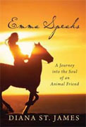 Buy *Emma Speaks: A Journey into the Soul of an Animal Friend* by Diana St. Jamesonline
