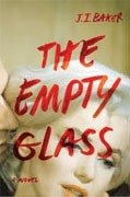 *The Empty Glass* by J.J. Baker