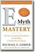 *E-Myth Mastery: The Seven Essential Disciplines for Building a World Class Company* by Michael E. Gerber