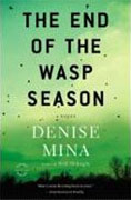 Buy *The End of the Wasp Season* by Denise Mina online