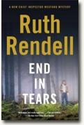 *End in Tears: A Wexford Novel* by Ruth Rendell