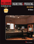 Buy *Hal Leonard Recording Method: Recording Book 5: Engineering and Producing (2nd Edition)* by Bill Gibson online