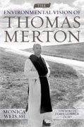 *The Environmental Vision of Thomas Merton (Culture of the Land)* by Monica Weis