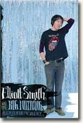Elliott Smith And The Big Nothing