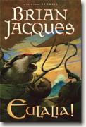 *Eulalia! (Redwall)* by Brian Jacques