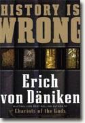 *History Is Wrong* by Erich von Daniken