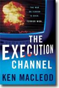 *The Execution Channel* by Ken MacLeod
