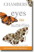 Buy *Eyes Like Butterflies: Similes & Metaphors from English* by Terence Hodgson online