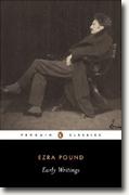 *Ezra Pound: Early Writings*