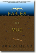 Buy *Fables from the Mud* by Erik Quisling online