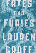 *Fates and Furies* by Lauren Groff