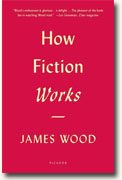 Buy *How Fiction Works* by James Wood online