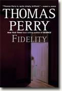 *Fidelity* by Thomas Perry