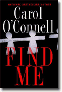*Find Me* by Carol O'Connell