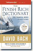*The Finish Rich Dictionary: 1001 Financial Words You Need to Know* by David Bach