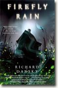*Firefly Rain* by Richard Dansky