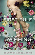 Buy *The First Rule of Swimming* by Courtney Angela Brkiconline