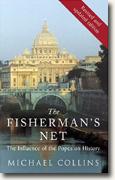 Buy *The Fisherman's Net: The Influence of the Popes on History* by Michael Collins online