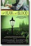 *A Flaw in the Blood* by Stephanie Barron