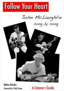 Buy *Follow Your Heart: John McLaughlin Song By Song* by Walter Kolosky online