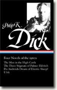 Buy *Four Novels of the 1960s: The Man in the High Castle/The Three Stigmata of Palmer Eldritch/Do Androids Dream of Electric Sheep?/Ubik* by Philip K. Dick