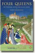Buy *Four Queens: The Provencal Sisters Who Ruled Europe* by Nancy Goldstone online