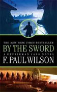 Buy *By the Sword: A Repairman Jack Novel* by F. Paul Wilson
