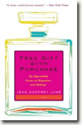 Buy *Free Gift with Purchase: My Improbable Career in Magazines and Makeup* by Jean Godfrey-June online