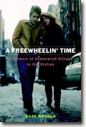 Buy *A Freewheelin' Time: A Memoir of Greenwich Village in the Sixties* by Suze Rotolo online
