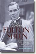 Buy *Meet Fulton Sheen: Beloved Preacher and Teacher of the Word* by Janel Rodriguez online