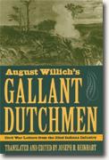 Buy *August Willich's Gallant Dutchmen: Civil War Letters from the 32nd Indiana Infantry* by Joseph R. Reinhart, ed. online