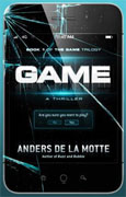 *Game (Game Trilogy)* by Anders de la Motte