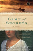 *Game of Secrets* by Dawn Tripp