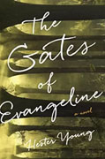 Buy *The Gates of Evangeline* by Hester Youngonline