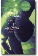 *The Good Neighbor* by Jay Quinn