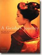 *A Geisha's Journey: My Life As a Kyoto Apprentice* by Komomo, photographed by Naoyuki Ogino