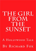 *The Girl from the Sunset: A Hollywood Tale* by Richard Fox