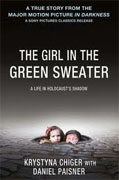 *The Girl in the Green Sweater: A Life in Holocaust's Shadow* by Krystyna Chiger and Daniel Paisner