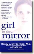 Buy *Girl in the Mirror: Mothers and Daughters in the Years of Adolescence* online