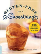 Buy *Gluten-Free on a Shoestring: 125 Easy Recipes for Eating Well on the Cheap* by Nicole Hunn online
