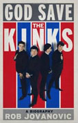 *God Save The Kinks: A Biography* by Rob Jovanovic