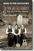 Buy *Gone to the Country: The New Lost City Ramblers and the Folk Music Revival (Music in American Life)* by Ray Allen online