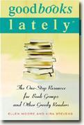 Buy *Good Books Lately: The One-Stop Resource for Book Groups and Other Greedy Readers* online