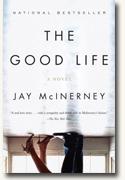 *The Good Life* by Jay McInerney