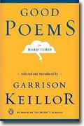 *Good Poems for Hard Times* by Garrison Keillor