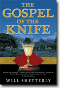 *The Gospel of the Knife* by Will Shetterly