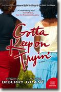 Buy *Gotta Keep on Tryin'* by Virginia DeBerry and Donna Grant online