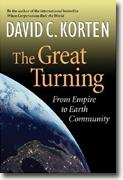 Buy *The Great Turning: From Empire to Earth Community* by David C. Korten online