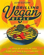 Buy *Grilling Vegan Style: 125 Fired-Up Recipes to Turn Every Bite into a Backyard BBQ* by John Schlimmonline