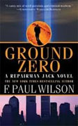*Ground Zero (Repairman Jack)* by F. Paul Wilson